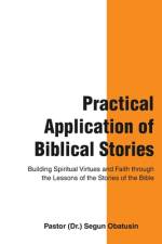 Practical Application of Biblical Stories af Pastor (Dr ) Segun Obatusin
