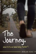 Journey. What If It's Not About Being Better? af Bekah Siau