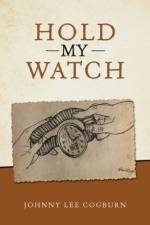 Hold My Watch af Cogburn Johnny Lee Cogburn
