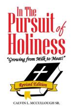 In the Pursuit of Holiness af Calvin L