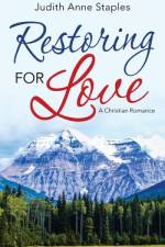Restoring for Love af Judith Anne Staples