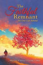 The Faithful Remnant af Albert O. Geraldi