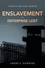 Enslavement - Enterprise Lost af Andre F. Downing