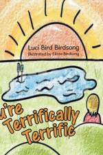 You'Re Terrifically Terrific af Luci Bird Birdsong