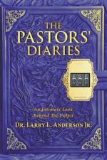 The Pastors' Diaries af Larry L. Anderson Jr.
