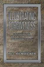 Illustrating Forgiveness af Bill Ricksecker