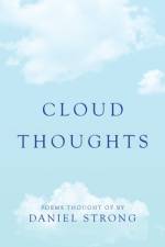 Cloud Thoughts af Daniel Strong