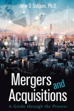 Mergers and Acquisitions af John D Sullivan