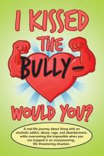 I Kissed the Bully - Would You? af Rylee Ryder