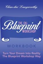 The Ckl Blueprint Workshop Workbook af Chan-Dai Langworthy