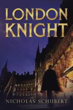 London Knight af Nicholas Schubert