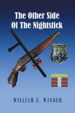 The Other Side of the Nightstick af William E. Winder