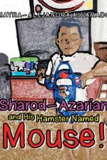 Sharod-Azarian and His Hamster Named Mouse! af Mayra-Alejandra Alvarado