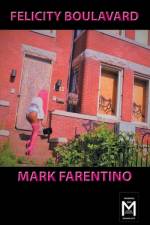 Felicity Boulavard af Mark Farentino