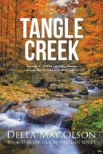 Tangle Creek af Della May Olson