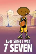 Ever Since I Was 7 Seven af Mr Bluford