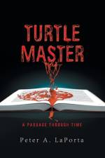 Turtle Master af Peter A Laporta