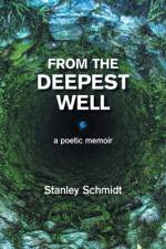 From the Deepest Well af Stanley Schmidt