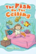 The Fish on the Ceiling af Robin Glenn