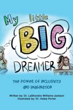 My Little Big Dreamer af Lashondra Williams-Jackson