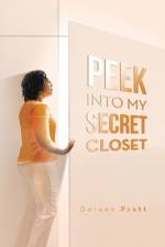 Peek into My Secret Closet af Doreen Pratt