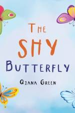 The Shy Butterfly af Qiana Green