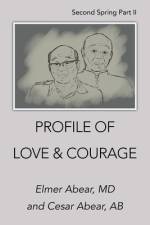 Profile of Love & Courage af Elmer Abear MD