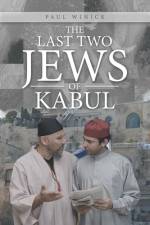 The Last Two Jews of Kabul af Paul Winick