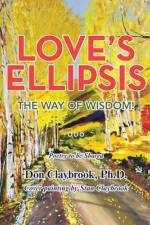 Love's Ellipsis af Don Claybrook Ph. D.