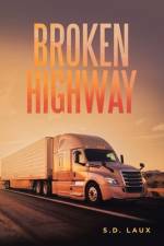 Broken Highway af S. D. Laux