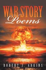 War Story Poems af Robert J. Adkins