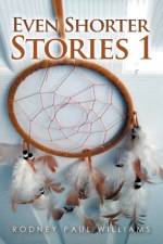 Even Shorter Stories 1 af Rodney Paul Williams