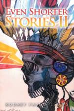 Even Shorter Stories Ii af Rodney Paul Williams