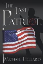 The Last Patriot af Michael Hilliard