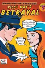 Pilot Max's Betrayal af Sean Gentile