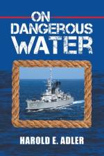 On Dangerous Water af Harold E Adler
