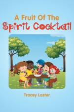 Fruit of the Spirit Cocktail af Laster Tracey Laster