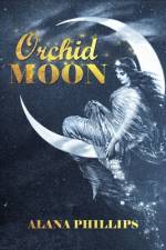 Orchid Moon af Alana Phillips