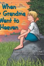 When My Grandma Went to Heaven af Sebastian Leipold