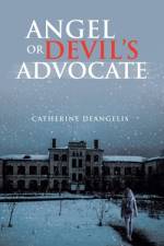 Angel or Devil's Advocate af Catherine Deangelis