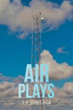 Air Plays af T K Wallace