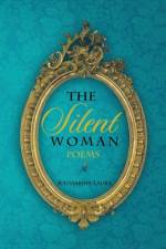 The Silent Woman af Katharine Laura