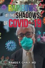 Rainbows at the Shadows of Covid- 19 af Ramsis F Ghaly