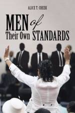 Men of Their Own Standards af Alice T Cheek