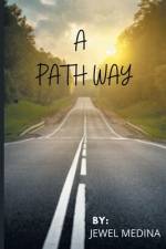 A Path Way af Jewel Medina