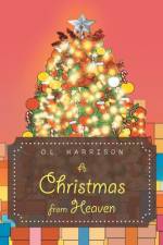 A Christmas from Heaven af O. L. Harrison