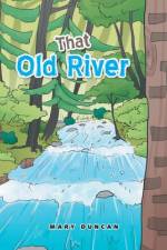 That Old River af Mary Duncan