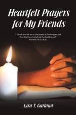 Heartfelt Prayers for My Friends af Lisa T. Garland