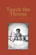 Touch the Throne af I Am Samuel