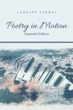 Poetry in Motion af Carolyn Vermes
